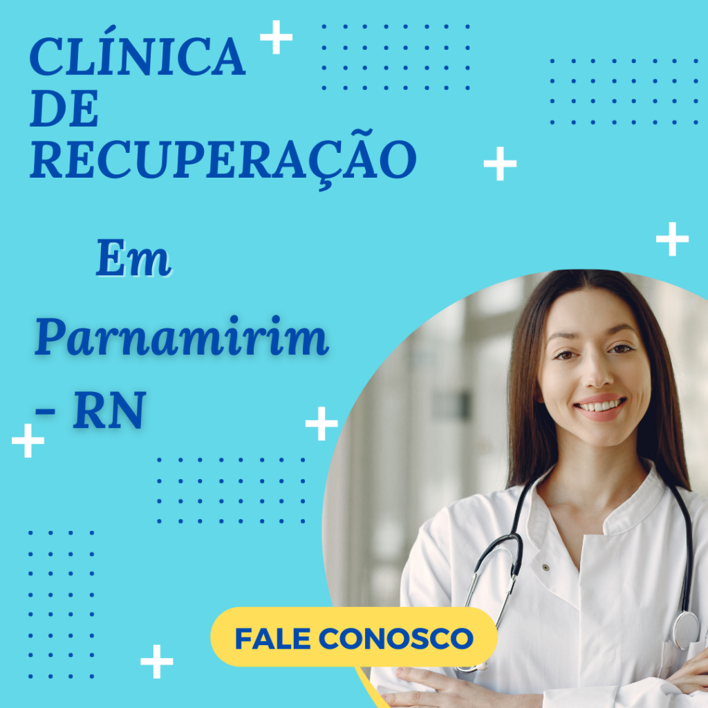 Clinica-de-Recuperacao-para-dependentes-quimicos-em-Parnamirim-RN