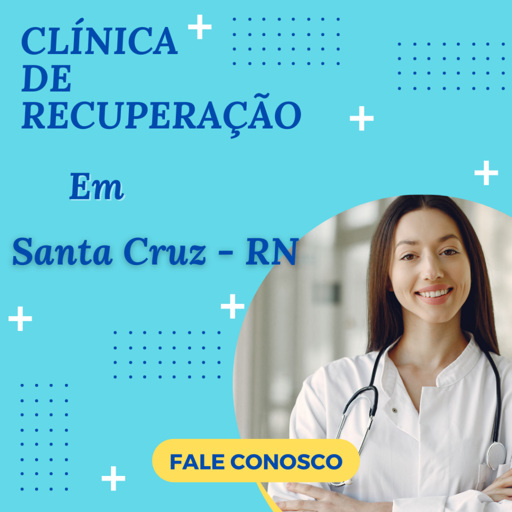 Clinica-de-Recuperacao-para-dependentes-quimicos-em-Santa-Cruz-RN