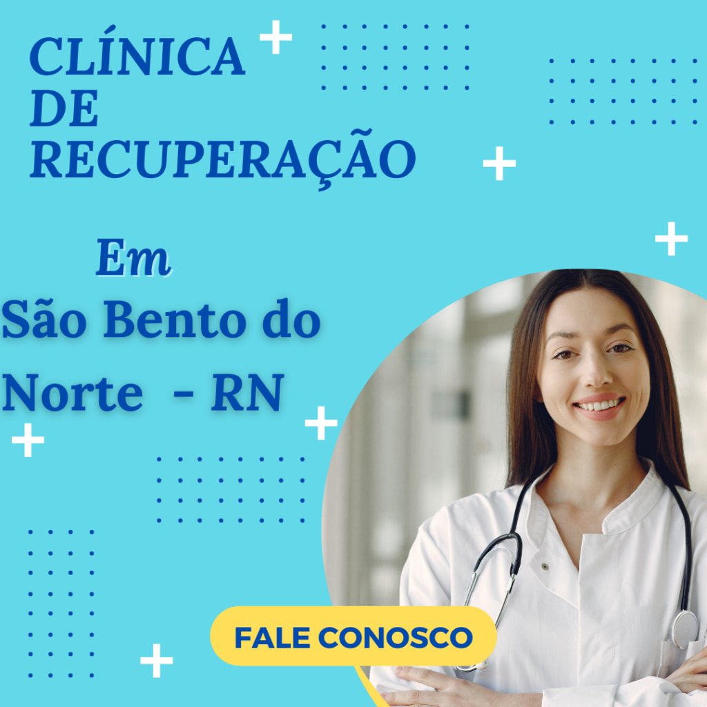 Clinica-de-Recuperacao-para-dependentes-quimicos-em-Sao-Bento-do-Norte-RN